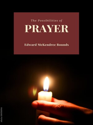 cover image of The Possibilities of Prayer